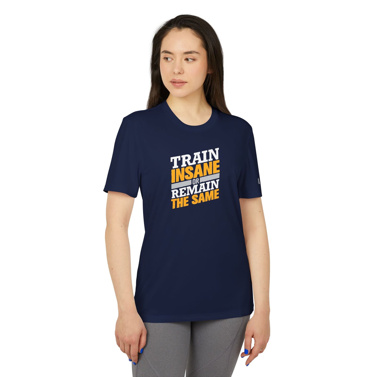 Train Insane Or Remain The Same Adidas Unisex Sport T-Shirt