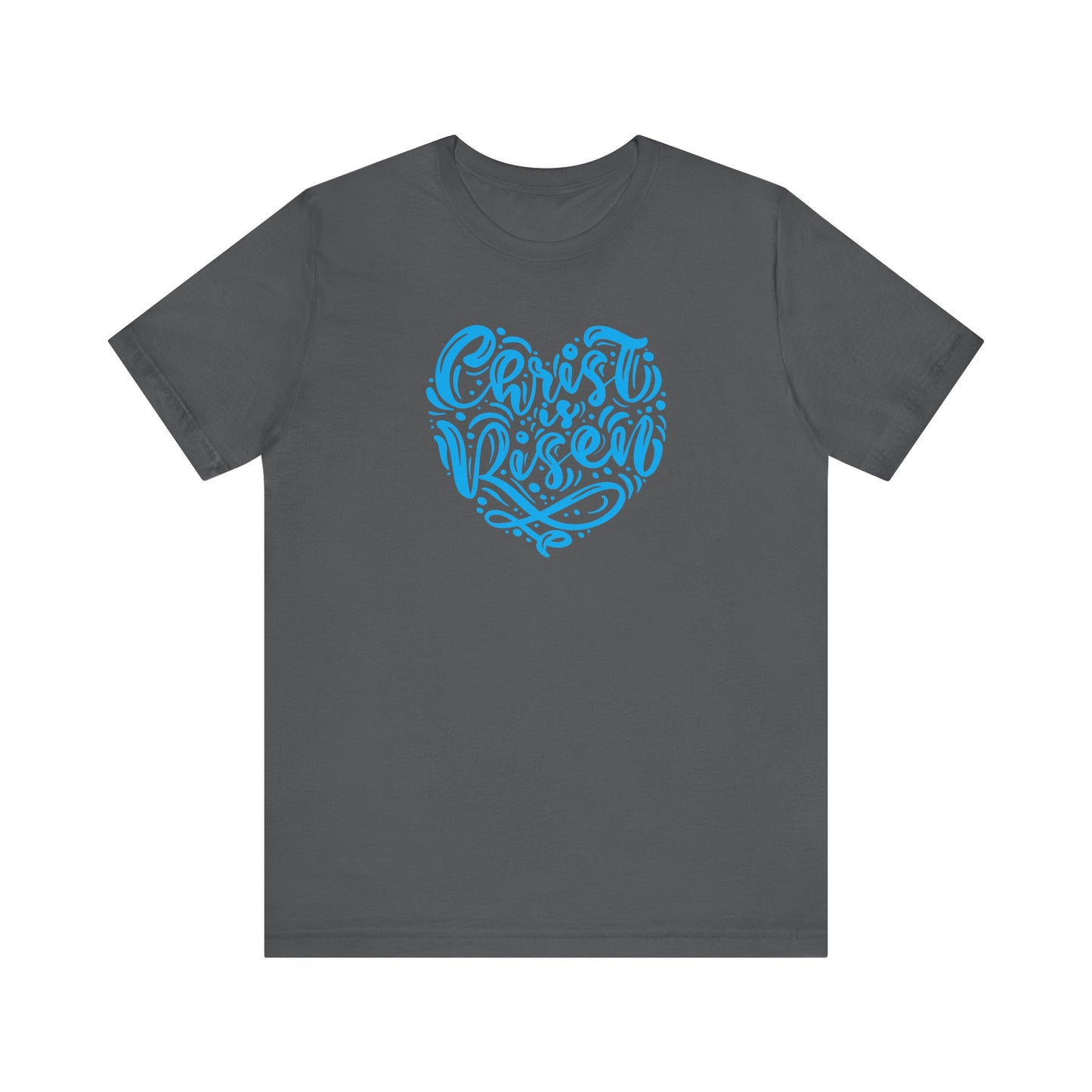 Unisex Jersey Short Sleeve Tee Easter 'Christ is Risen' Heart Shaped Blue Print