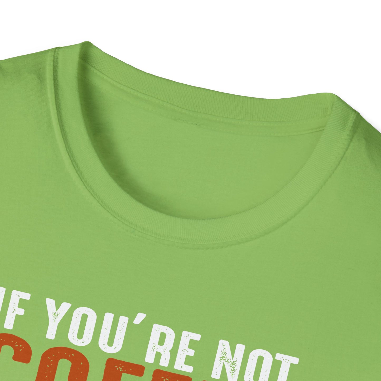 If You're Not Coffee Then I'm Not Interested Softstyle T-Shirt