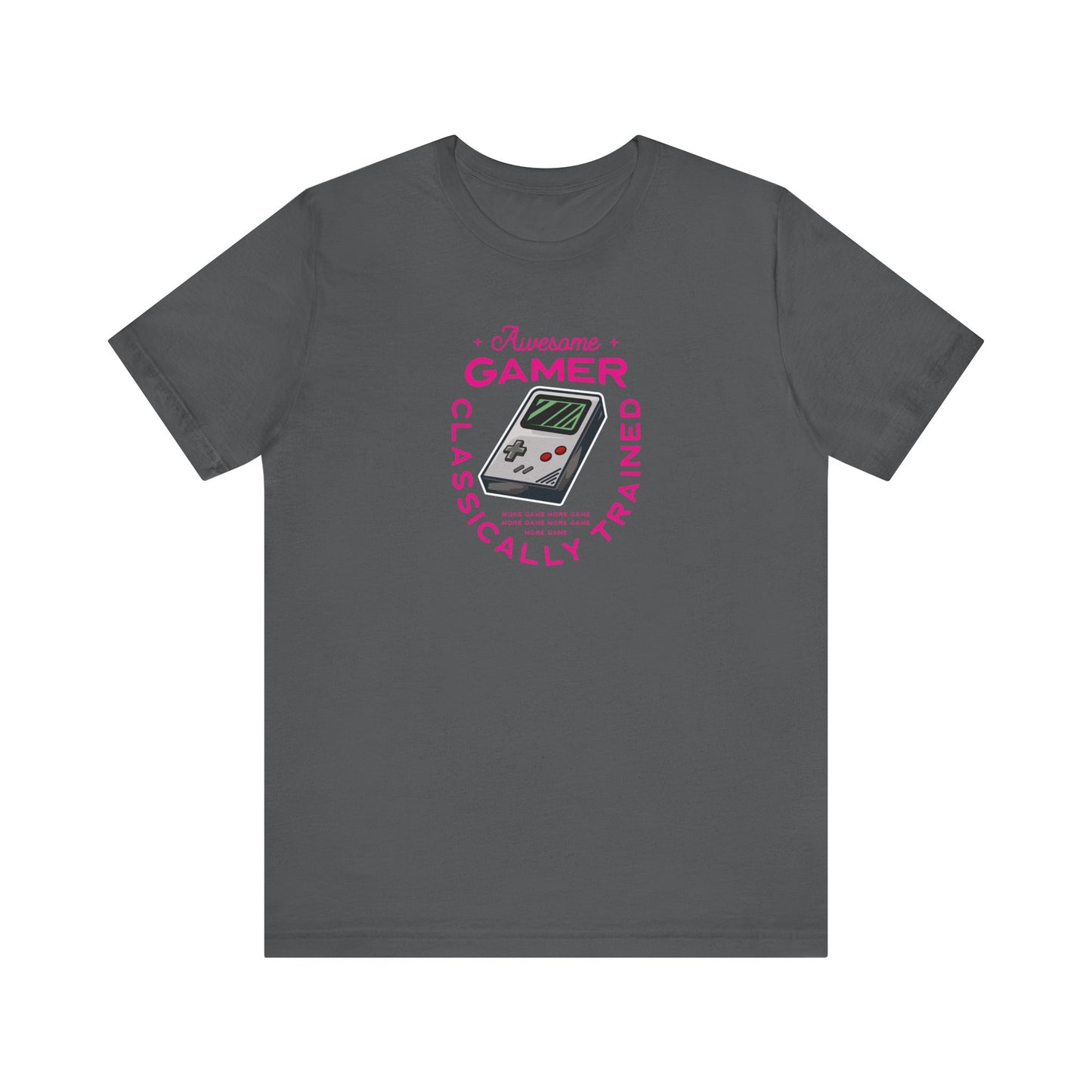 Unisex Jersey Short Sleeve Tee Awesome Gamer Classically Trained Pink Print