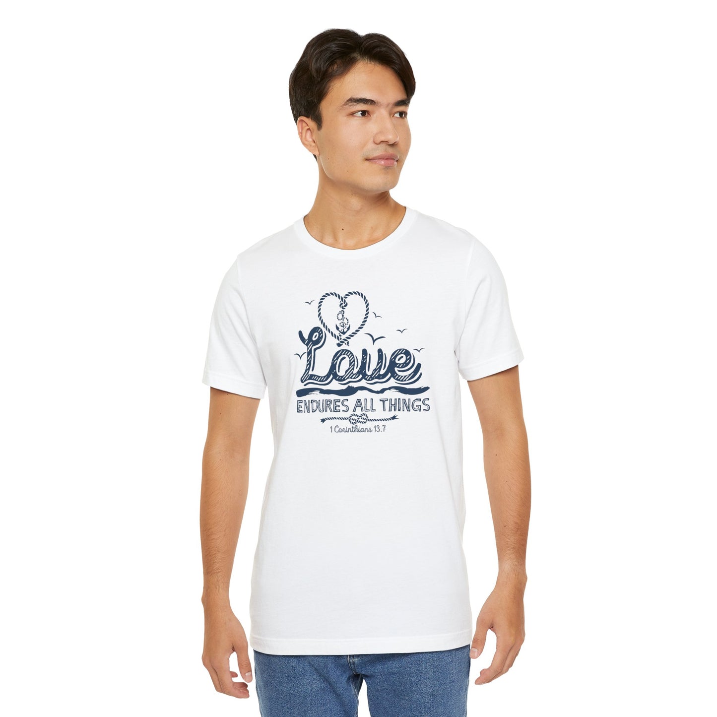 Love Endures All Things Corinthians 13:7 Unisex Jersey Short Sleeve Tee