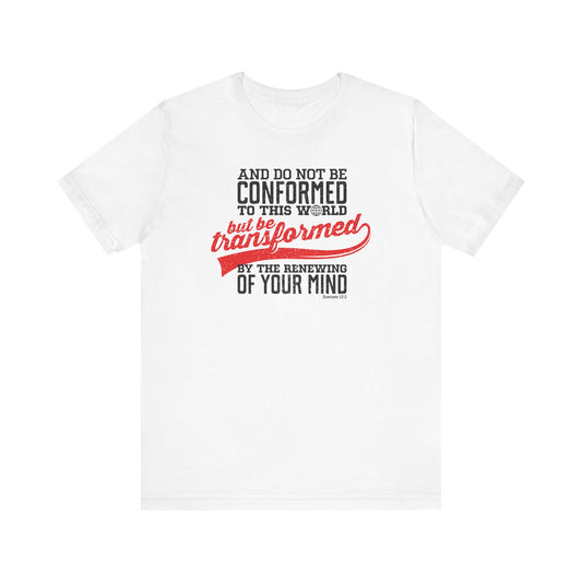 Be Transformed Romans 12:2 Unisex Jersey Short Sleeve Tee