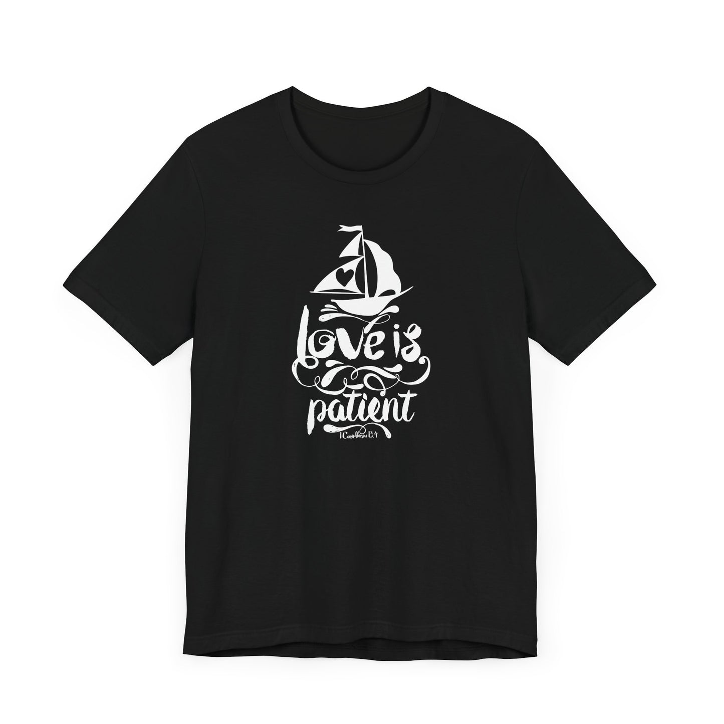 Love Is Patient Corinthians 13:4 Unisex Jersey Short Sleeve Tee