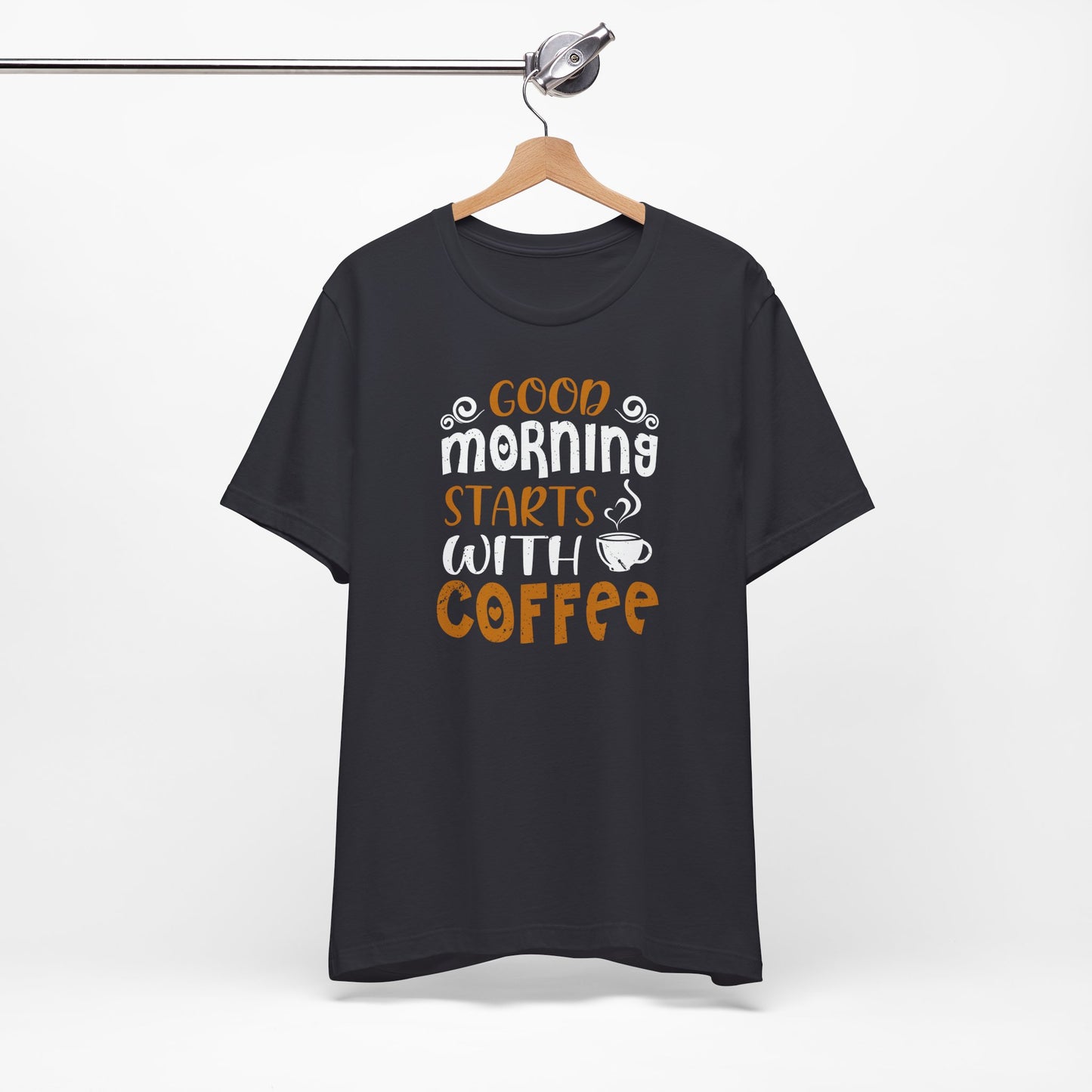 Good Morning Starts With Coffee Unisex Jersey Short Sleeve Tee