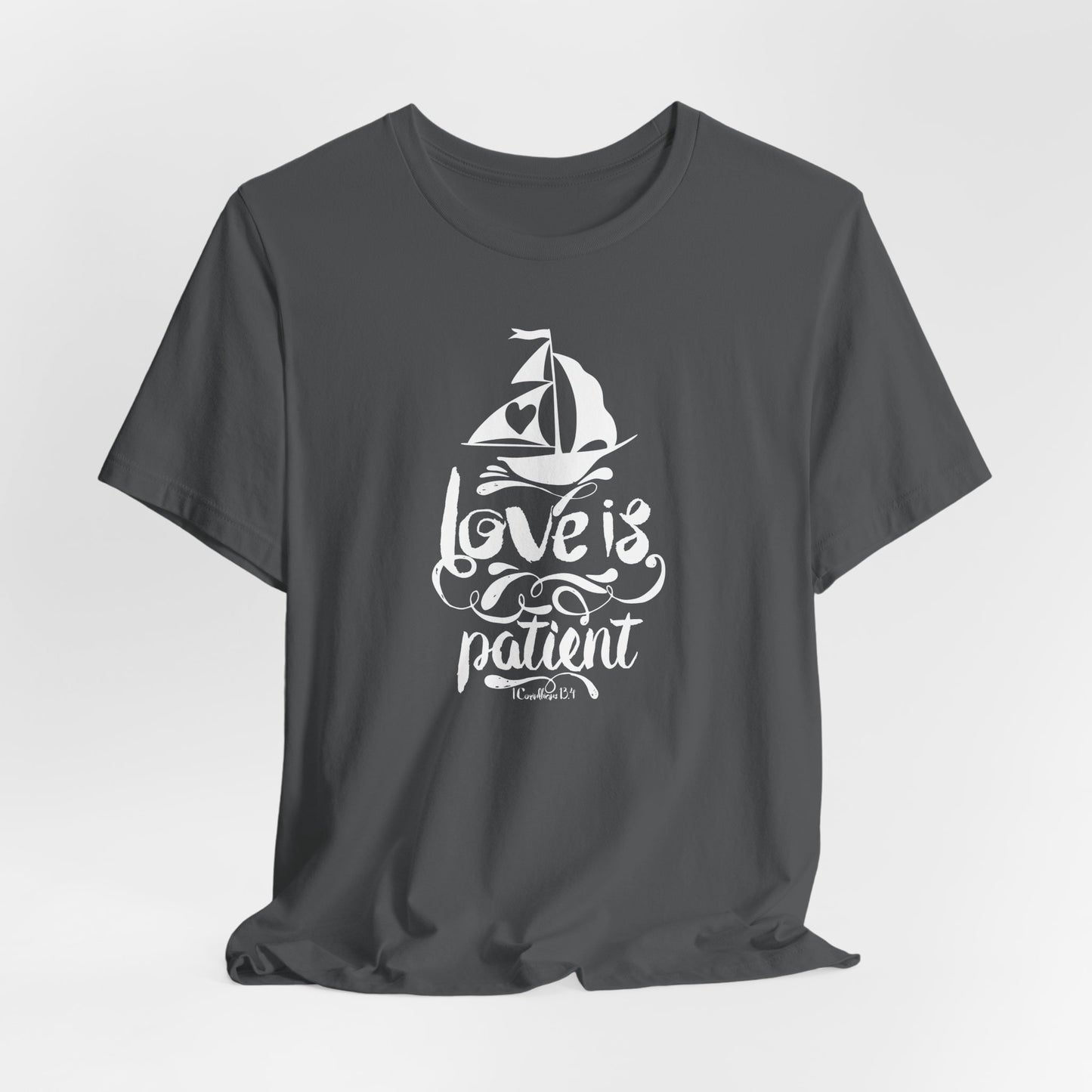 Love Is Patient Corinthians 13:4 Unisex Jersey Short Sleeve Tee