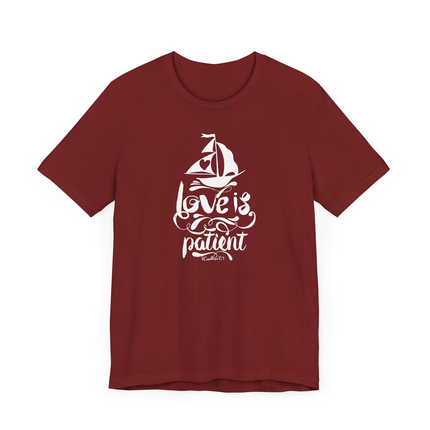 Love Is Patient Corinthians 13:4 Unisex Jersey Short Sleeve Tee