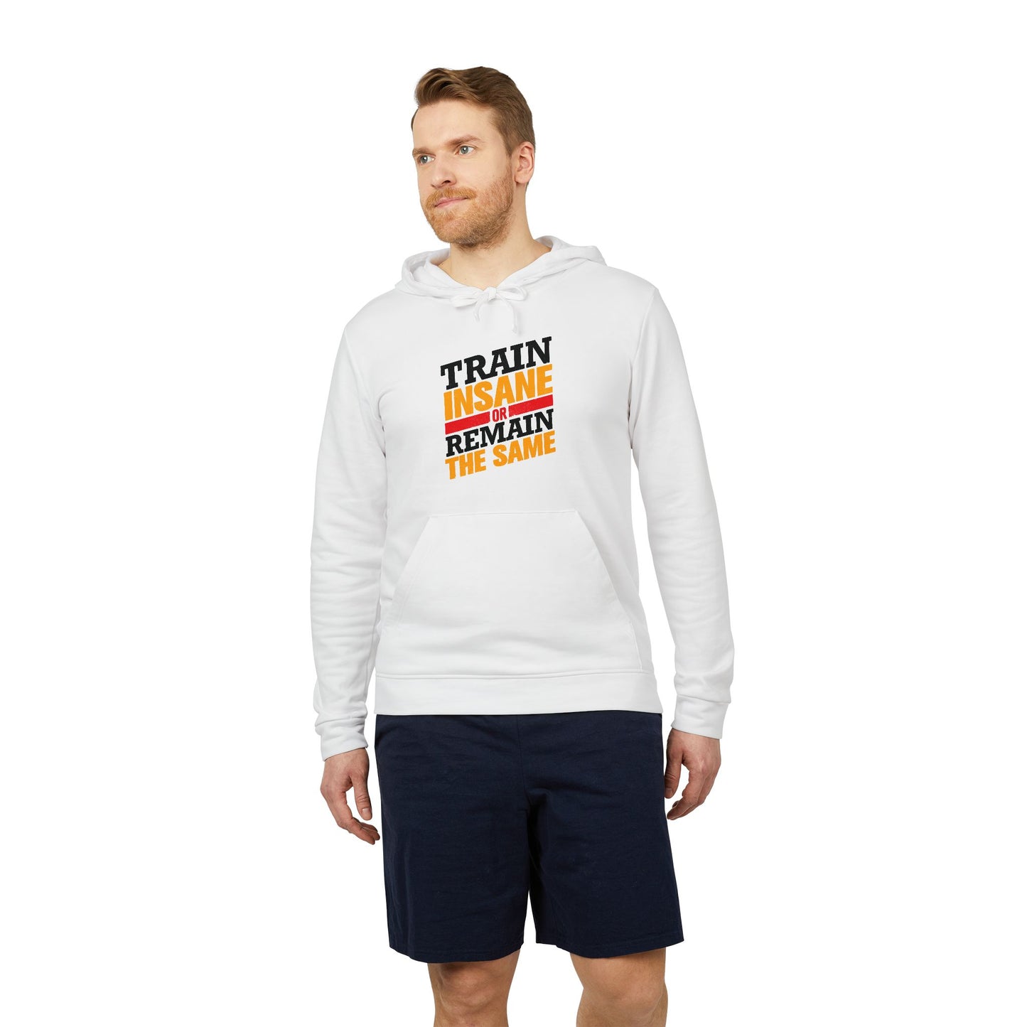 Train Insane Or Remain The Same Adidas Unisex Cozy Fleece Hoodie