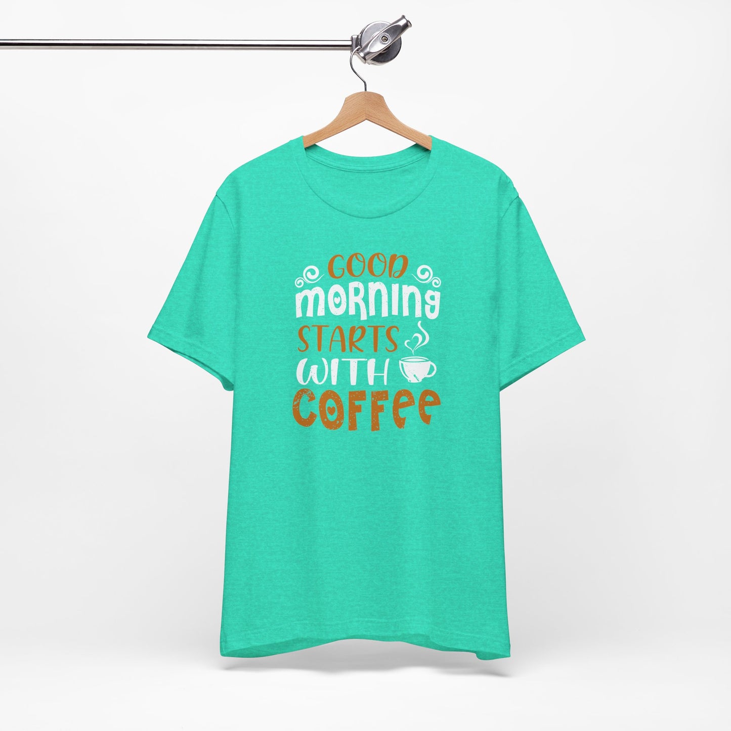 Good Morning Starts With Coffee Unisex Jersey Short Sleeve Tee