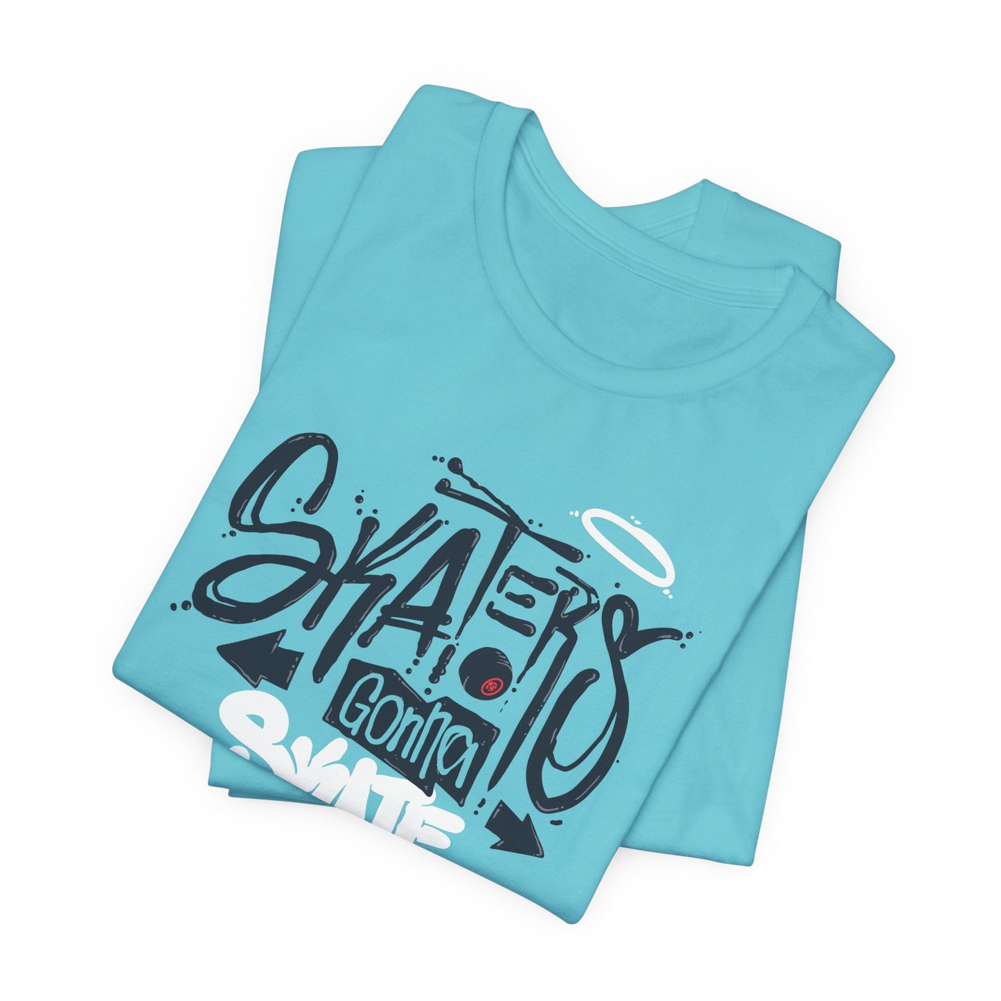Skaters Gonna Skate Unisex Jersey Short Sleeve Tee