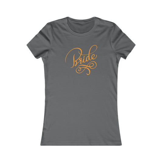 Women's Favorite Tee Bride Vibes Orange Print