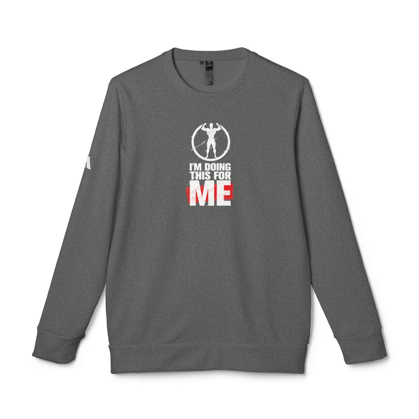 I'm Doing This For Me Adidas Unisex Cozy Fleece Sweatshirt
