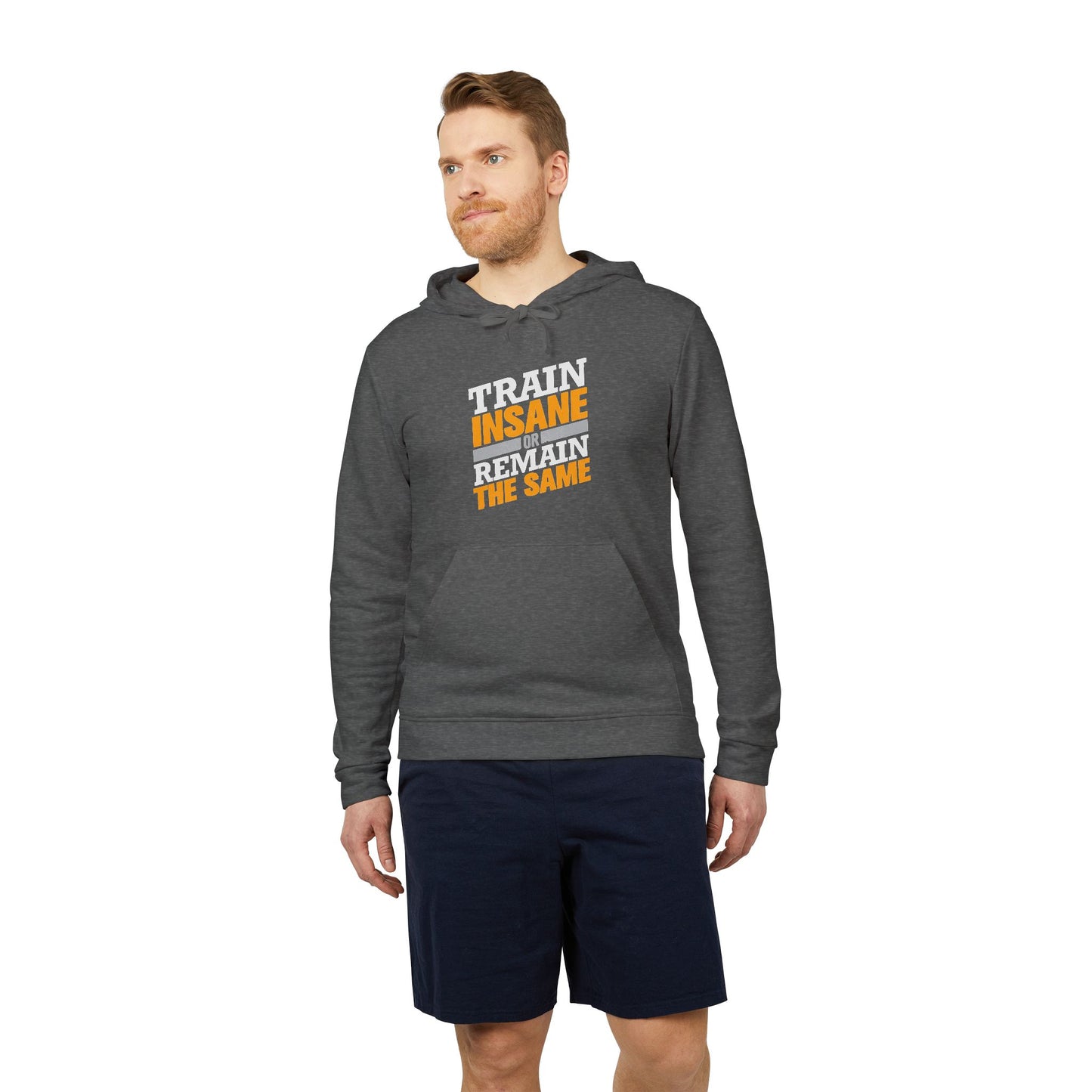 Train Insane Or Remain The Same Adidas Unisex Cozy Fleece Hoodie