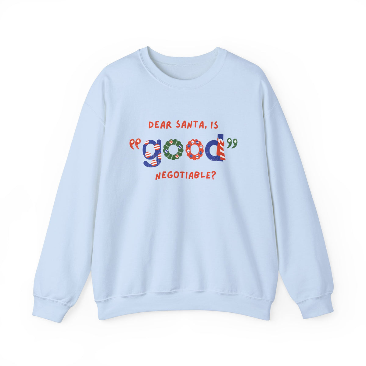 Unisex Heavy Blend Crewneck Sweatshirt Dear Santa, Is Good Negotiable? 🎅💼✨