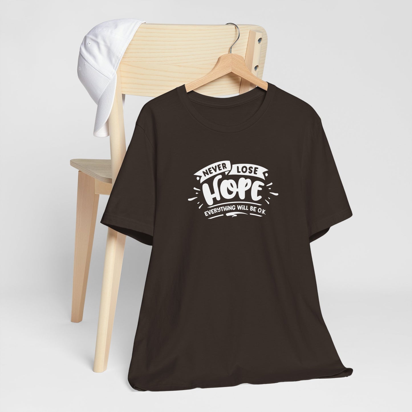 Never Lose Hope Everything Will Be Ok Unisex Jersey Short Sleeve Tee