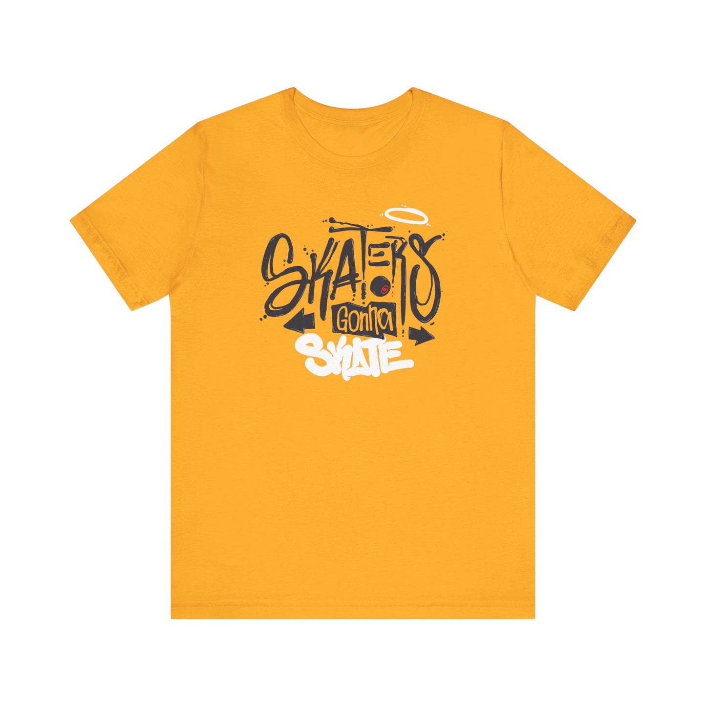 Skaters Gonna Skate Unisex Jersey Short Sleeve Tee