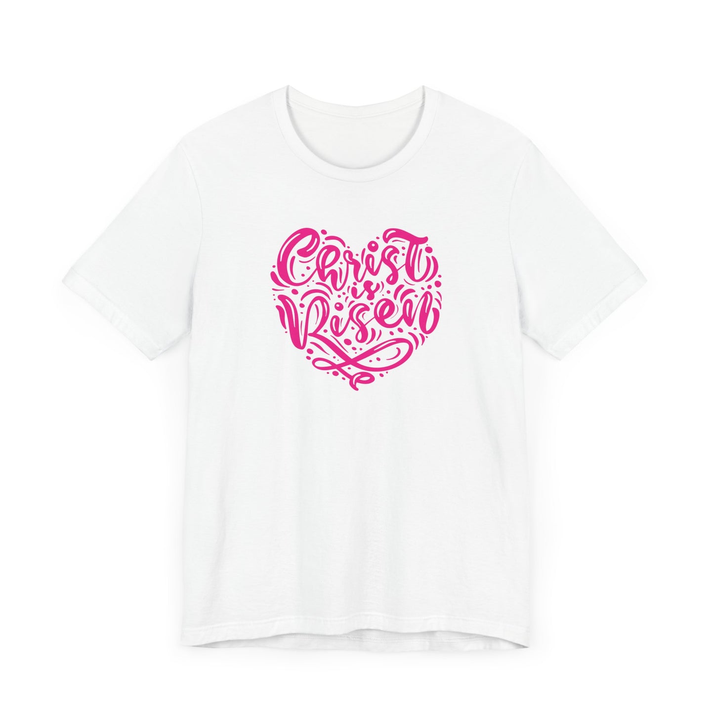 Unisex Jersey Short Sleeve Tee Easter 'Christ is Risen' Heart Shaped Pink Print