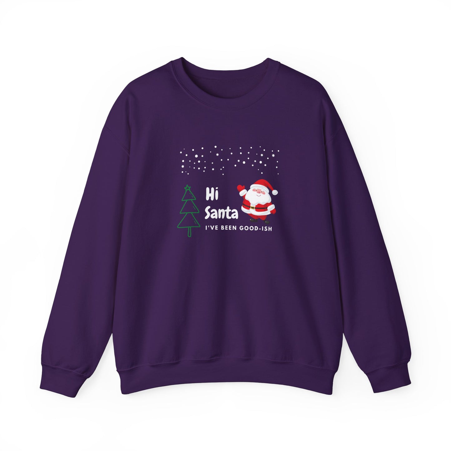 Unisex Heavy Blend Crewneck Sweatshirt Hi Santa I've Been Good-ish 🎅✨