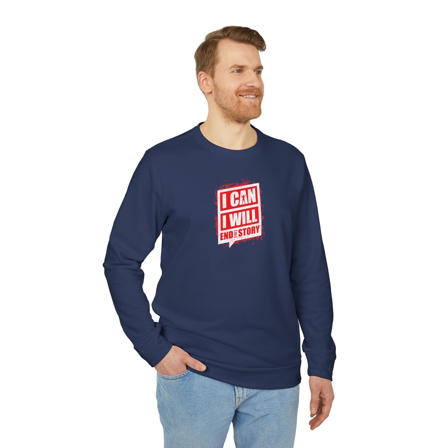 I Can I Will End Of Story Adidas Unisex Cozy Fleece Sweatshirt