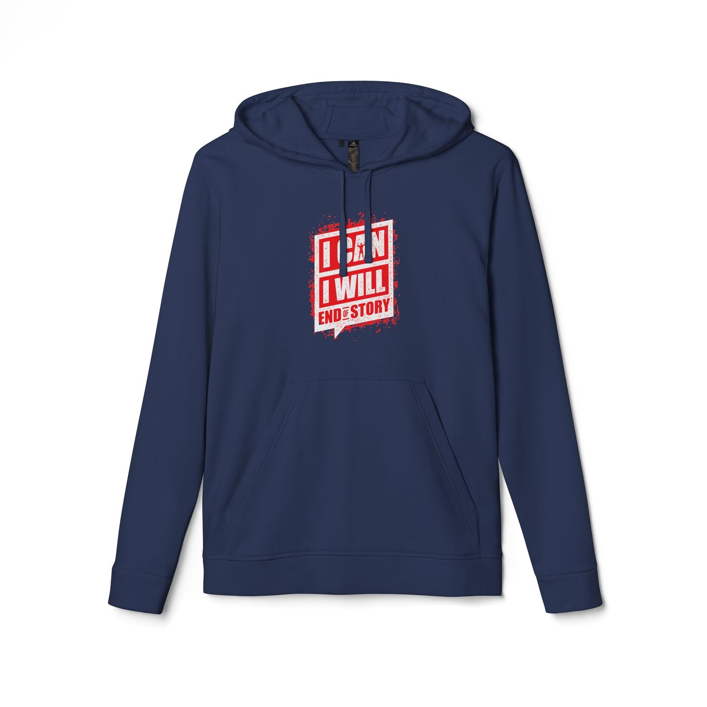 I Can I Will End Of Story Adidas Unisex Cozy Fleece Hoodie