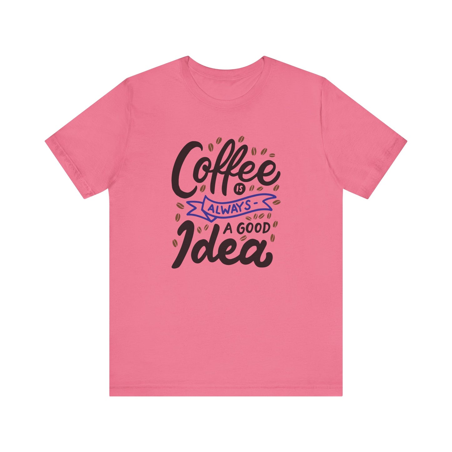 Unisex Jersey Short Sleeve Tee "Coffee Is Always A Good Idea" Navy Print