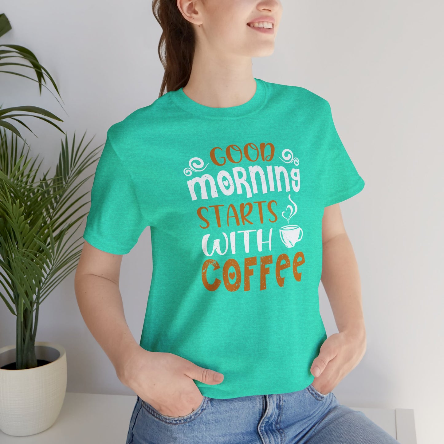 Good Morning Starts With Coffee Unisex Jersey Short Sleeve Tee