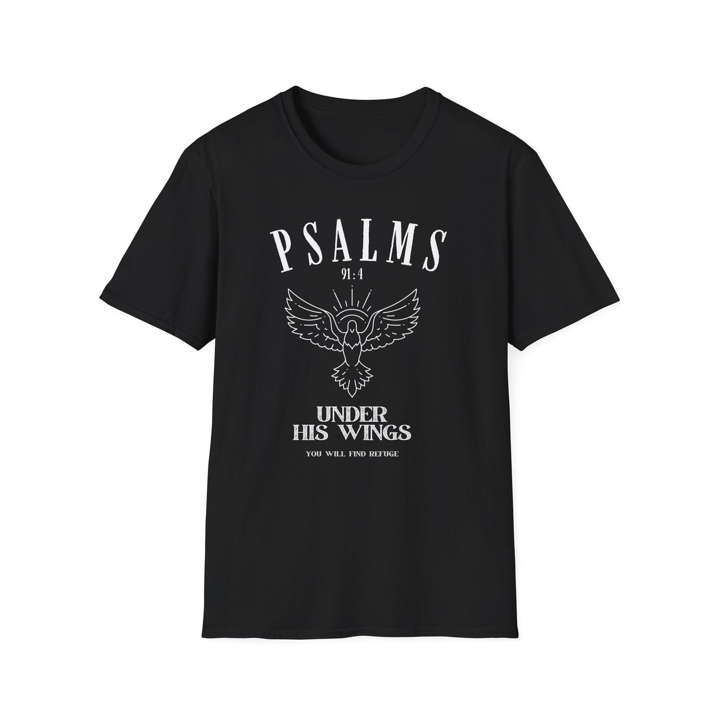 Psalms 91:4 Under His Wings You Will Find Refuge Softstyle T-Shirt