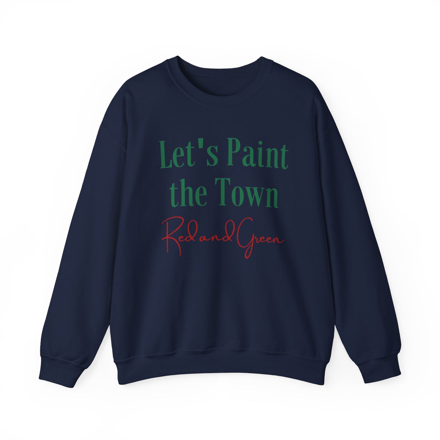 Unisex Heavy Blend Crewneck Sweatshirt Let's Paint The Town Red and Green 🎨❤️💚