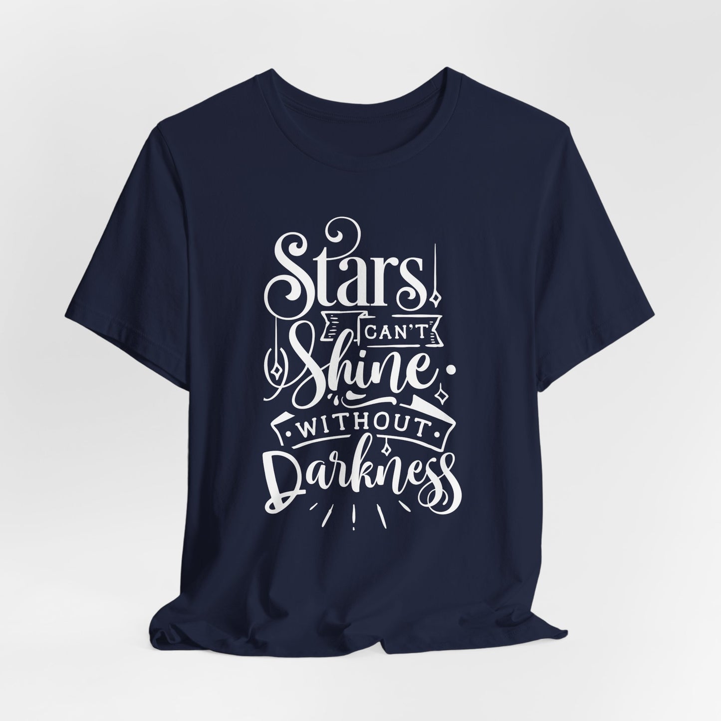 Stars Can't Shine Without Darkness Unisex Jersey Short Sleeve Tee