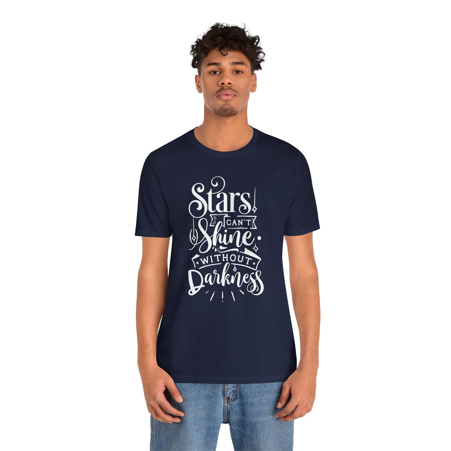 Stars Can't Shine Without Darkness Unisex Jersey Short Sleeve Tee