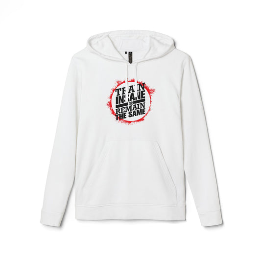 Train Insane Or Remain The Same Adidas Unisex Cozy Fleece Hoodie