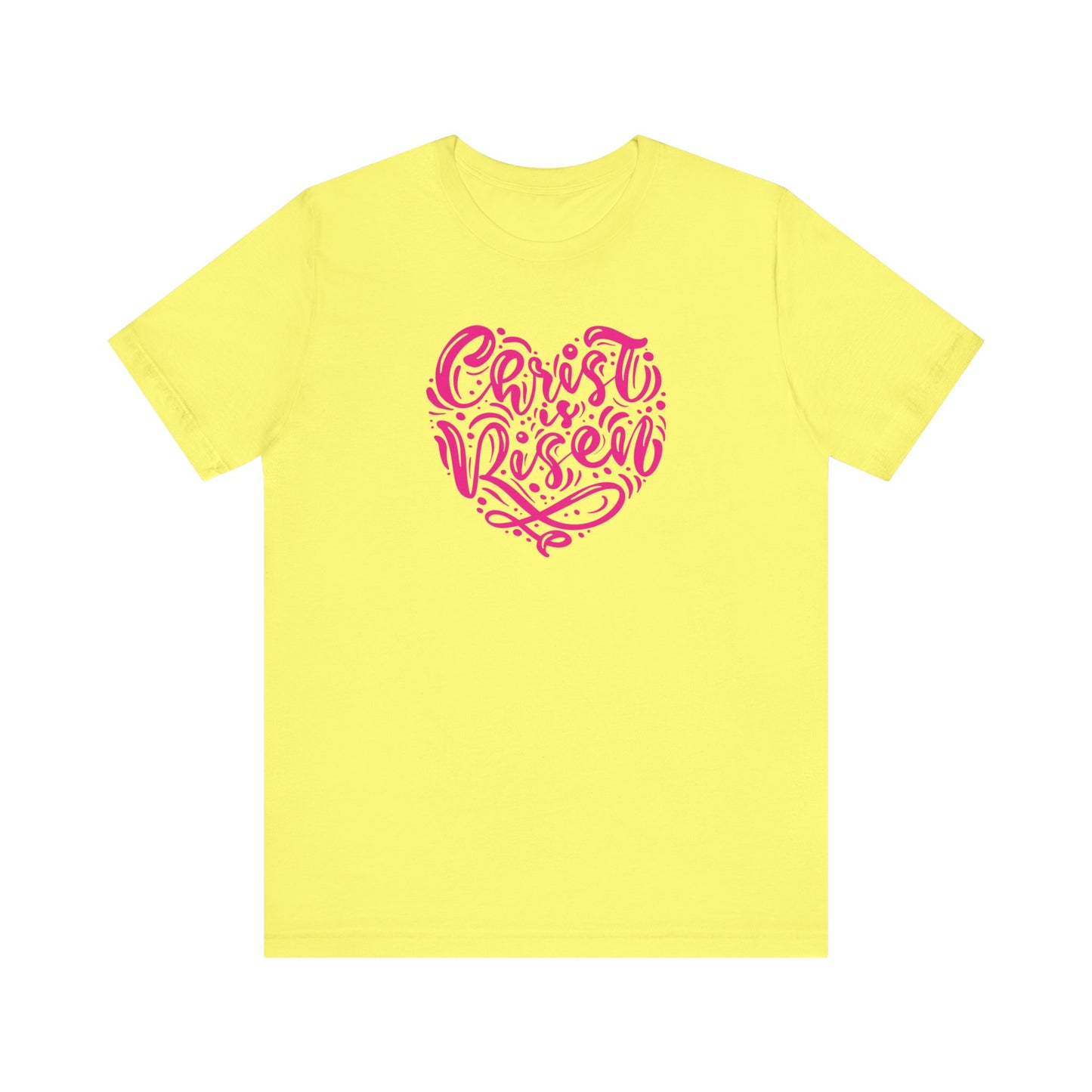 Unisex Jersey Short Sleeve Tee Easter 'Christ is Risen' Heart Shaped Pink Print