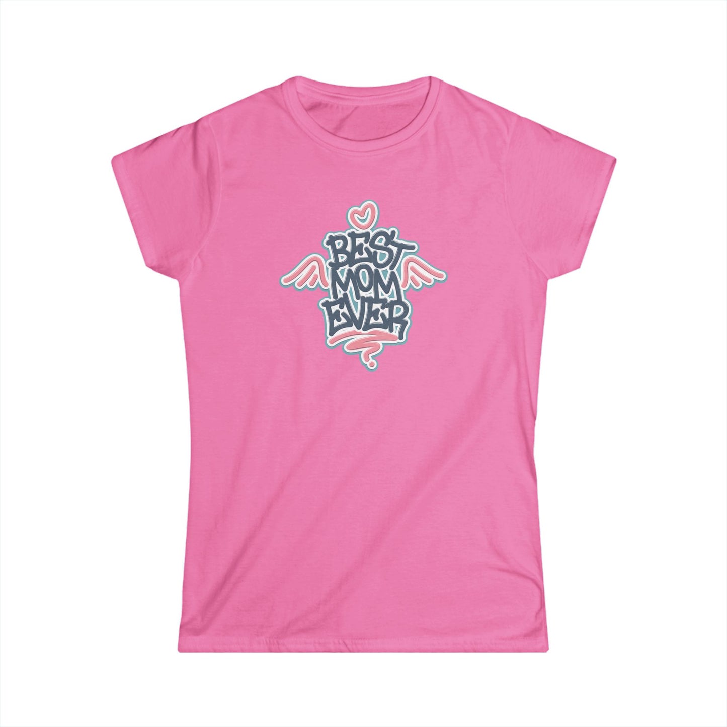 Best Mom Ever Women's Softstyle Tee