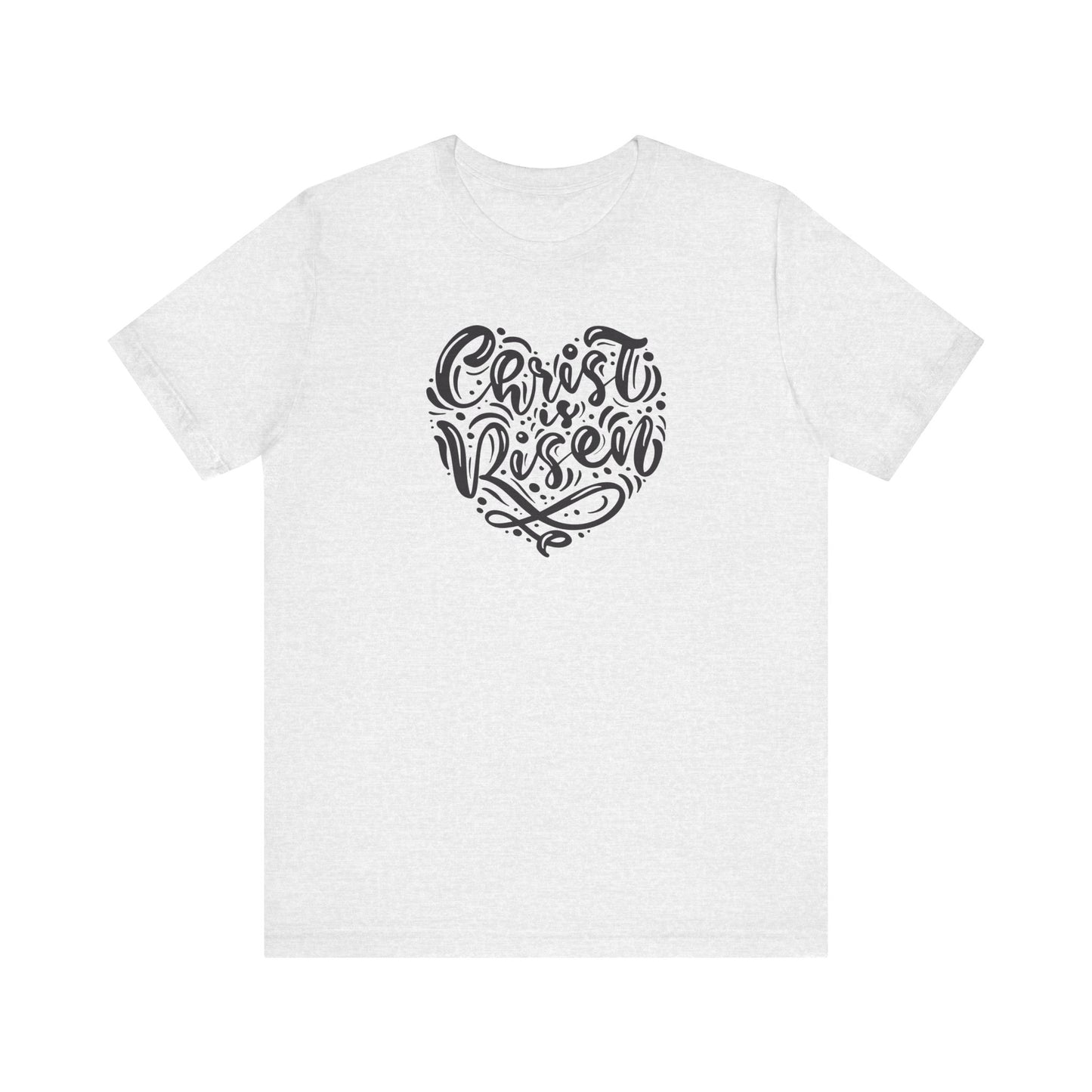 Unisex Jersey Short Sleeve Tee Easter 'Christ is Risen' Heart Shaped Black Print