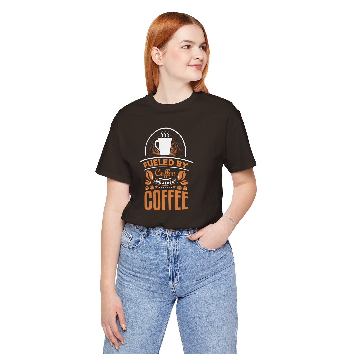 Fueled By Coffee Like A Lot Of Coffee Unisex Jersey Short Sleeve Tee