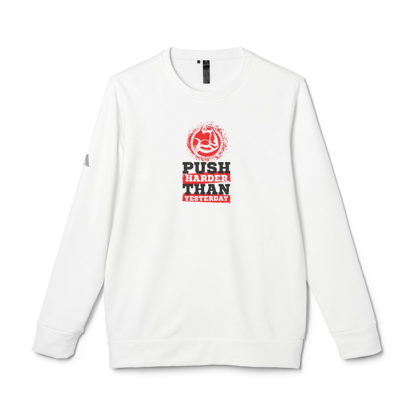 Push Harder Than Yesterday Adidas Unisex Cozy Fleece Sweatshirt