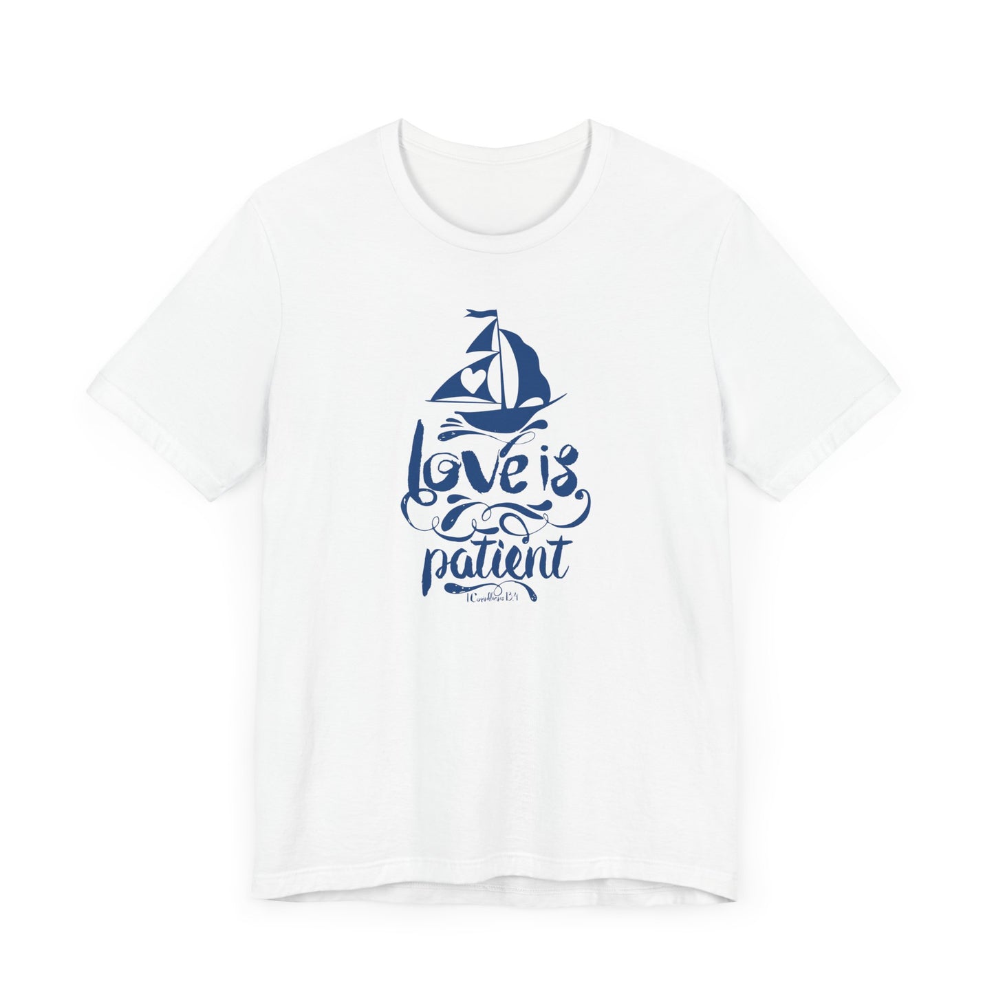 Love Is Patient Corinthians 13:4 Unisex Jersey Short Sleeve Tee