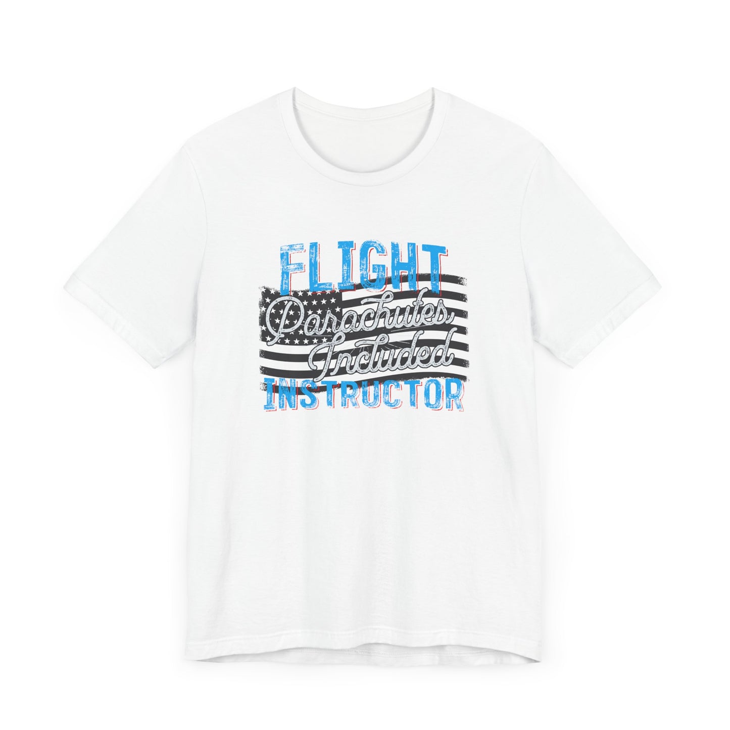 Unisex Jersey Short Sleeve Tee 'Sky's the Limit' Witty "Flight Instructor, Parachute Included"