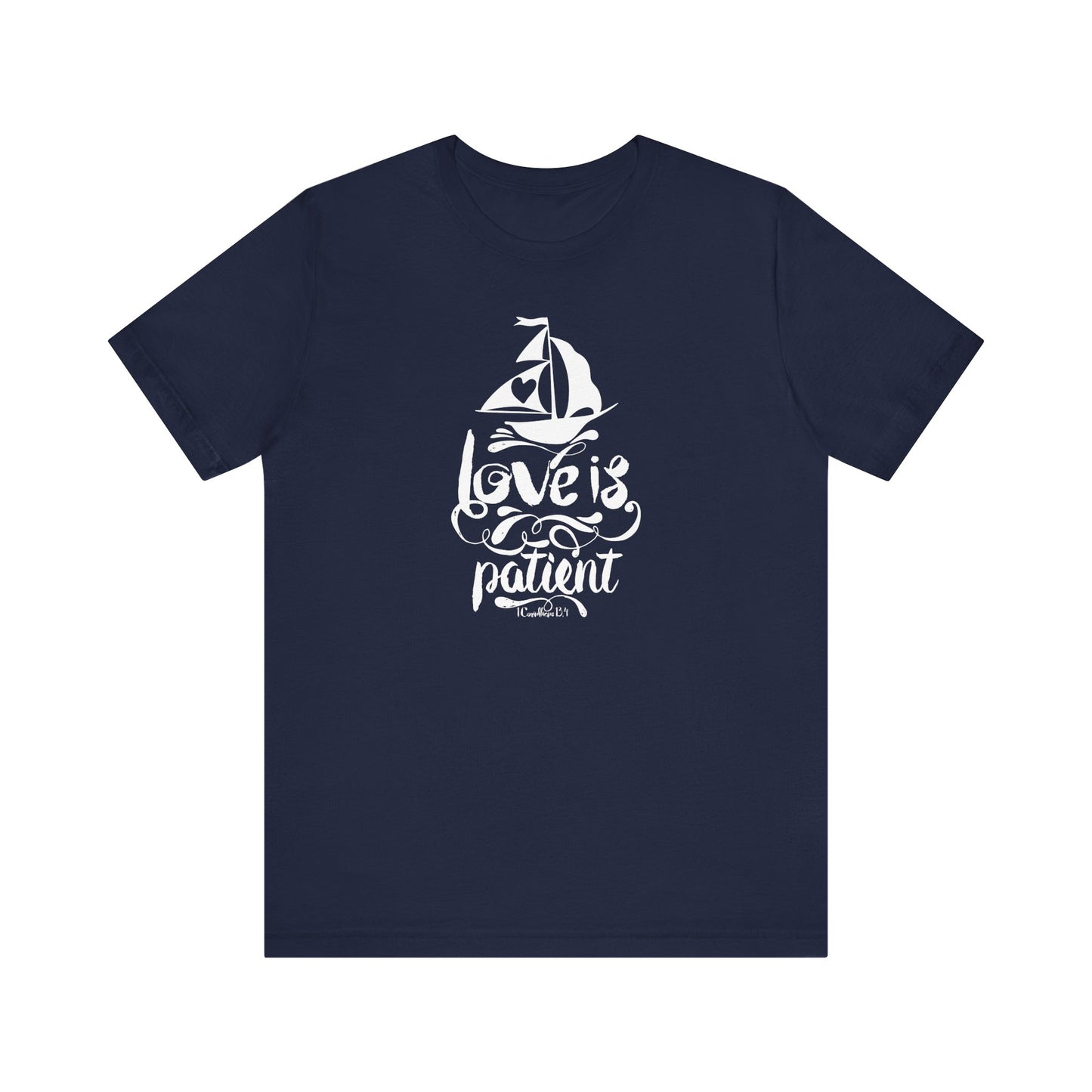 Love Is Patient Corinthians 13:4 Unisex Jersey Short Sleeve Tee