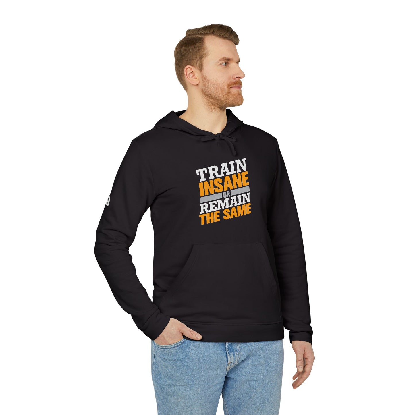 Train Insane Or Remain The Same Adidas Unisex Cozy Fleece Hoodie