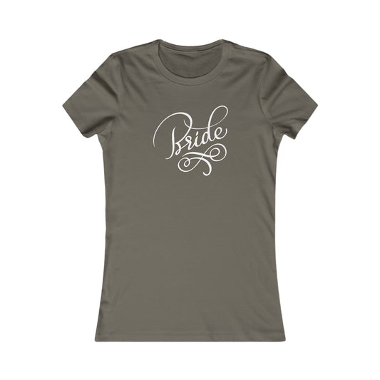 Women's Favorite Tee Bride Vibes White Print