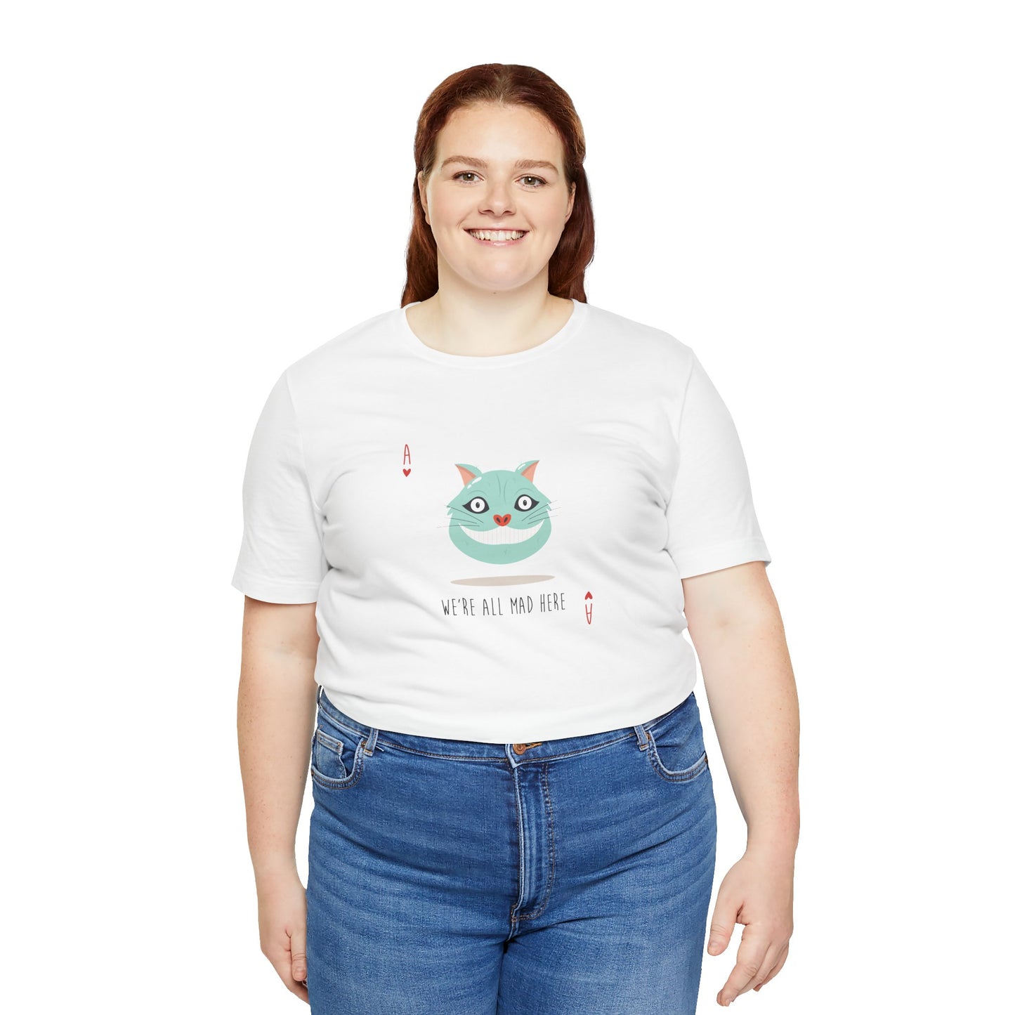 We're All Mad Here Alice In Wonderland Inspired Unisex Jersey Short Sleeve Tee