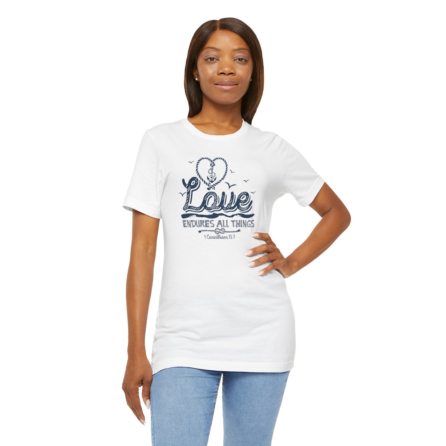 Love Endures All Things Corinthians 13:7 Unisex Jersey Short Sleeve Tee