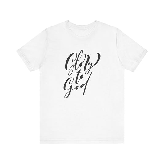 Unisex Jersey Short Sleeve Tee "Glory to God" Inspirational Brush Script