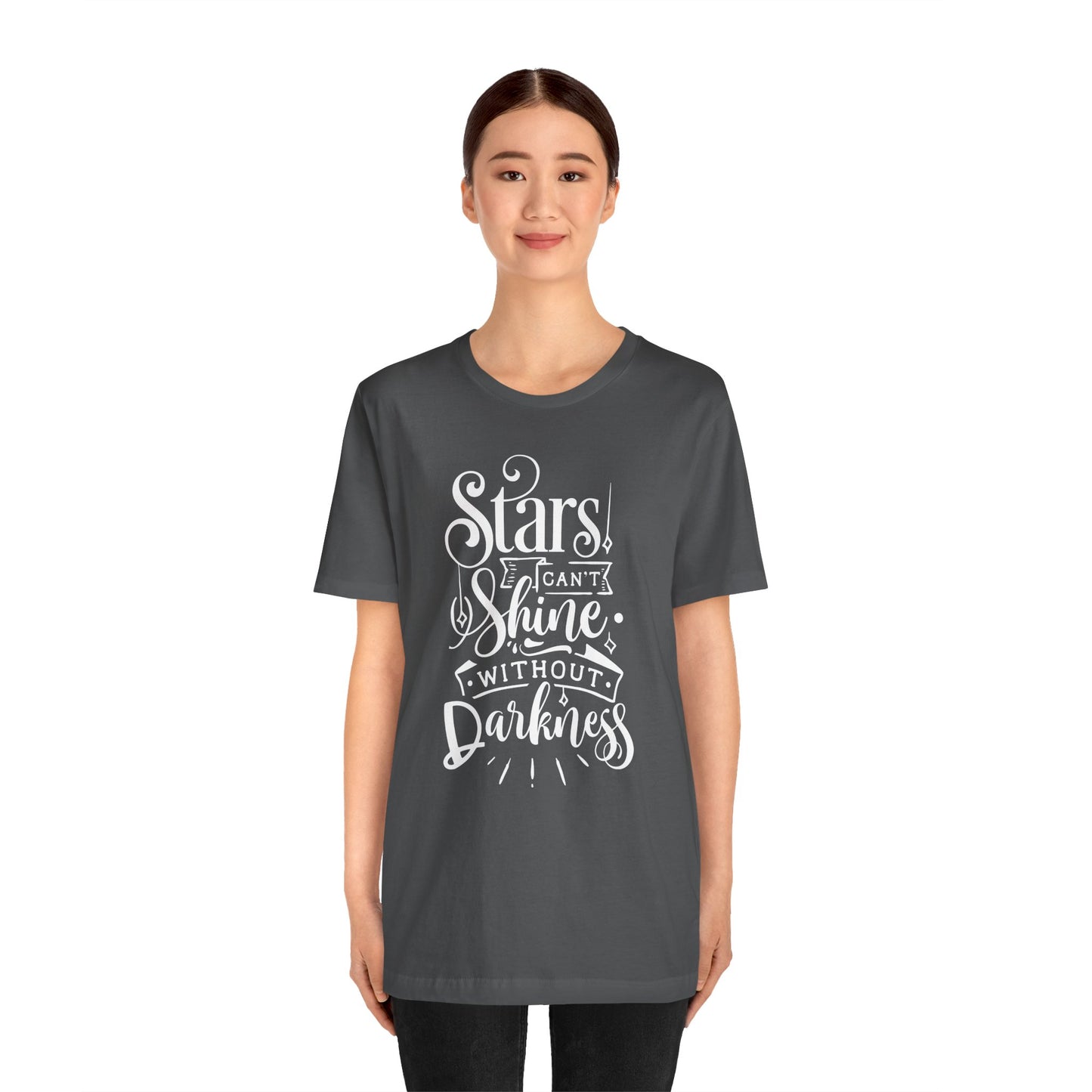 Stars Can't Shine Without Darkness Unisex Jersey Short Sleeve Tee