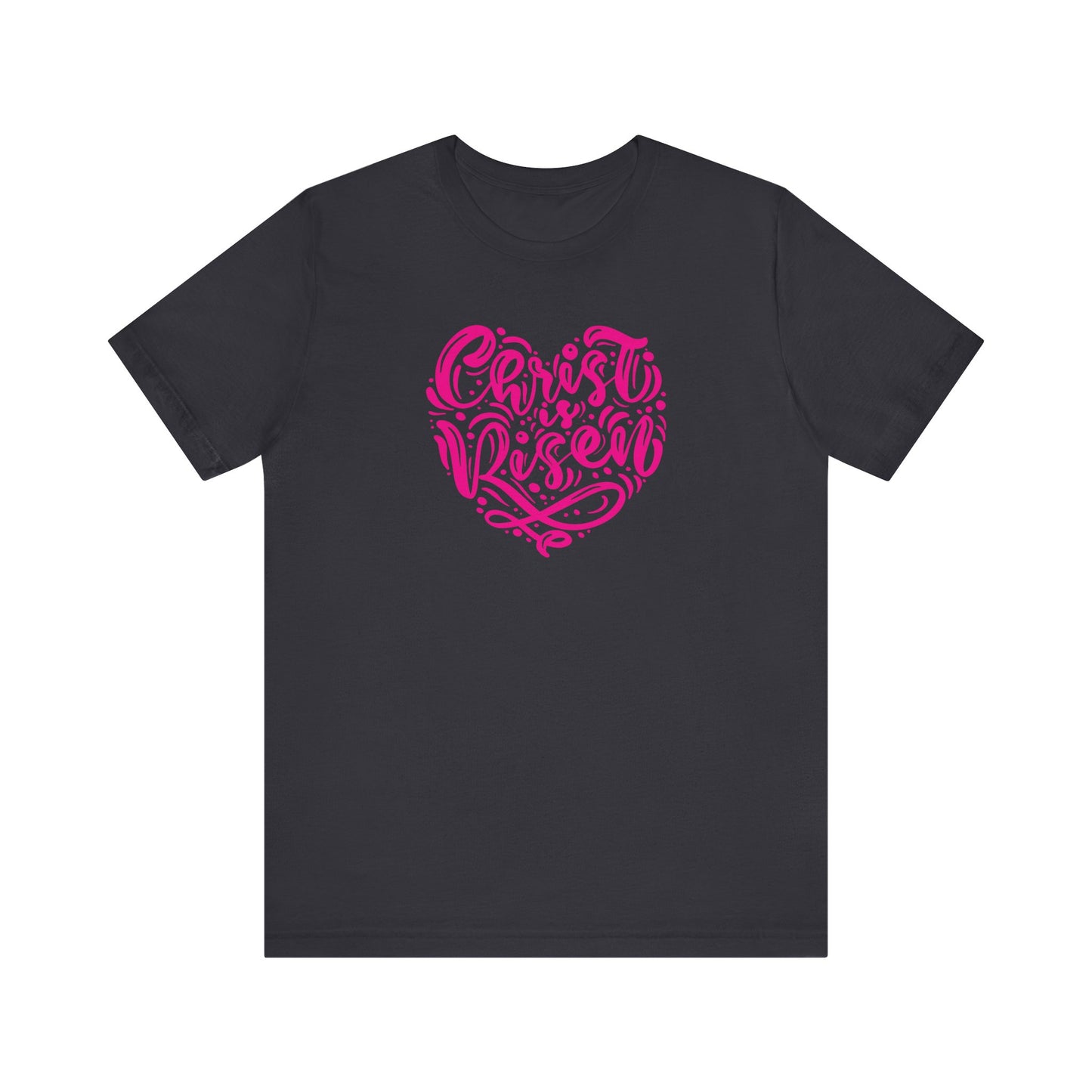 Christ is Risen Heart Shaped Pink Print Unisex Jersey Short Sleeve Tee