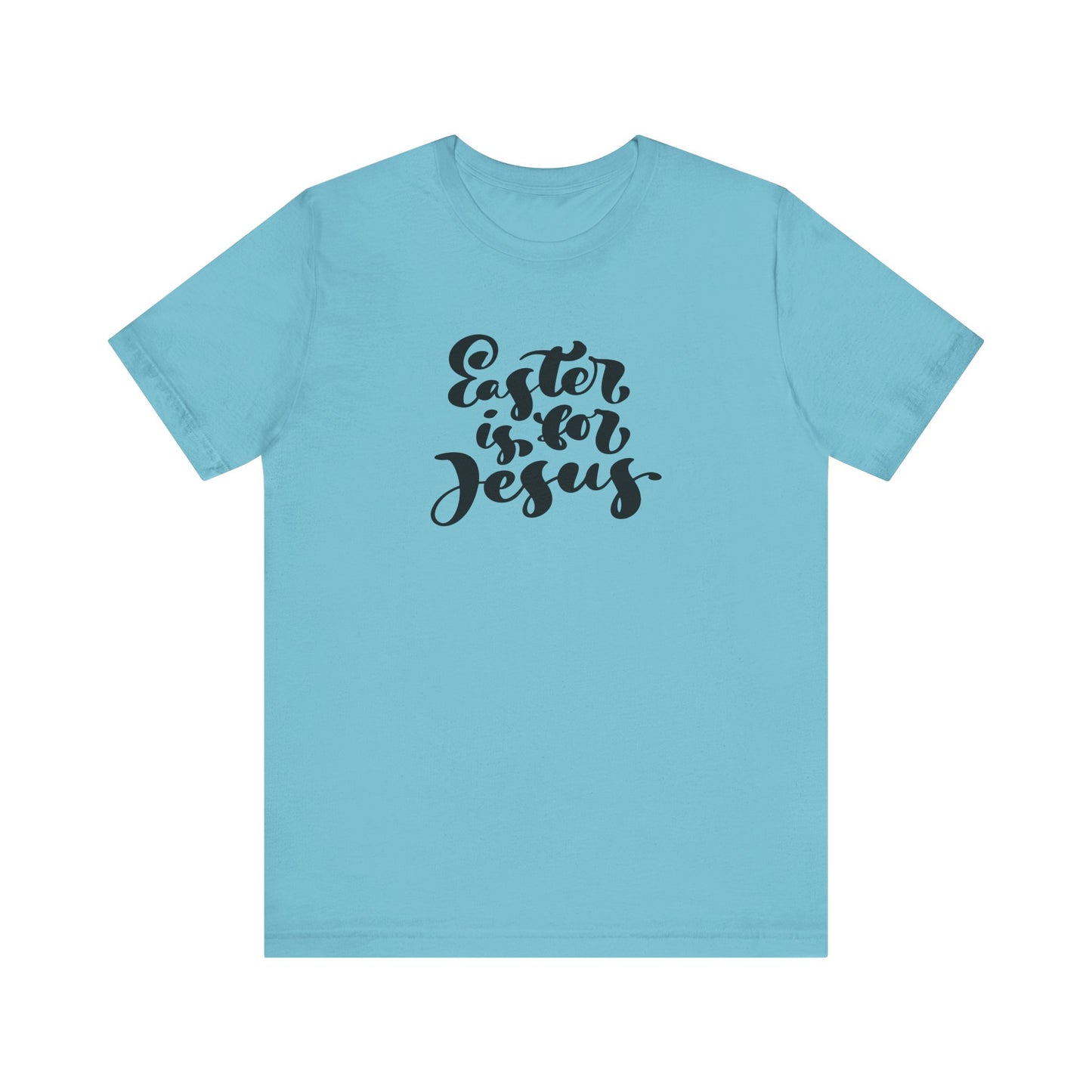 Unisex Jersey Short Sleeve Tee 'Easter Blessings' Inspirational "Easter is for Jesus" Brush Script