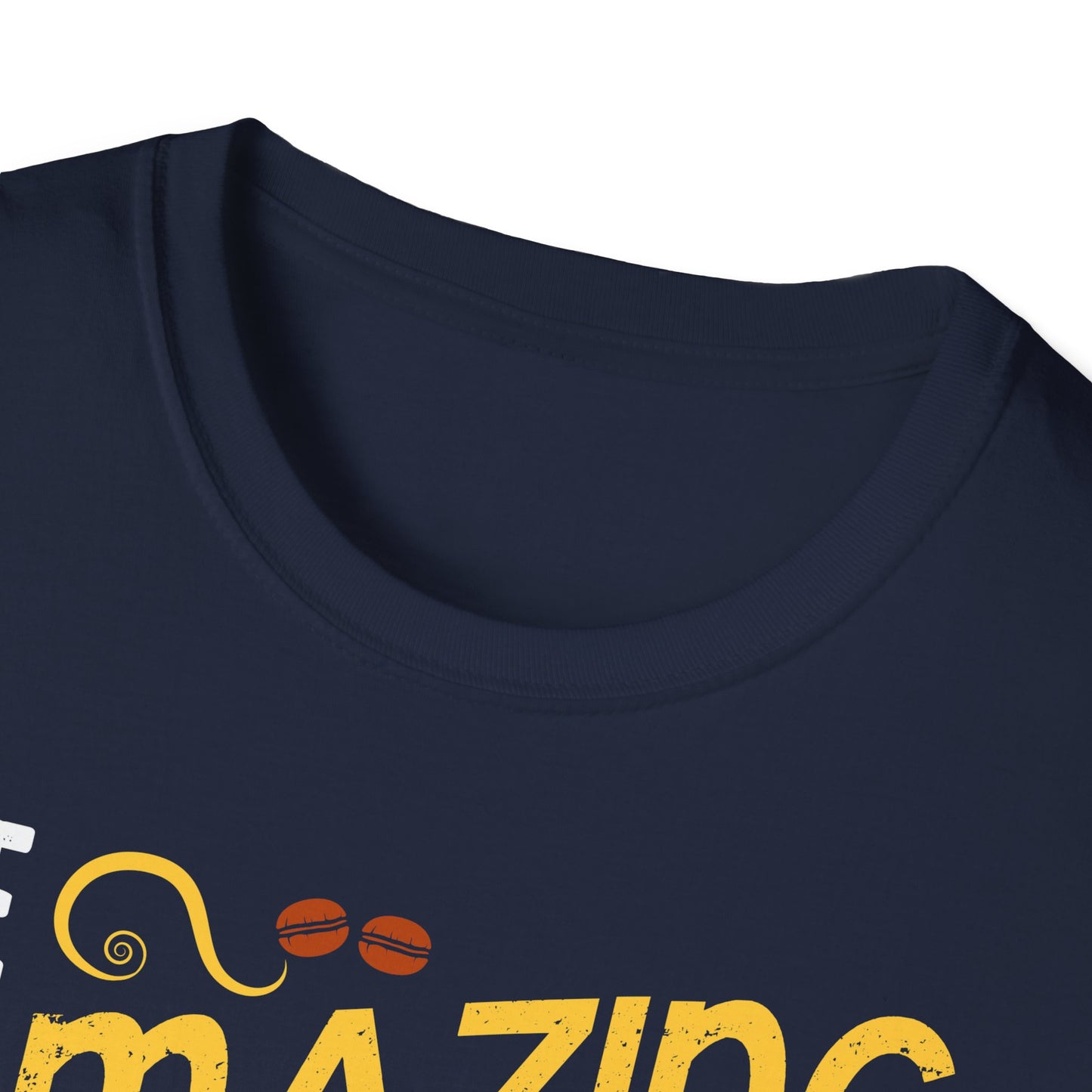 Be Amazing Today But First Coffee Softstyle T-Shirt