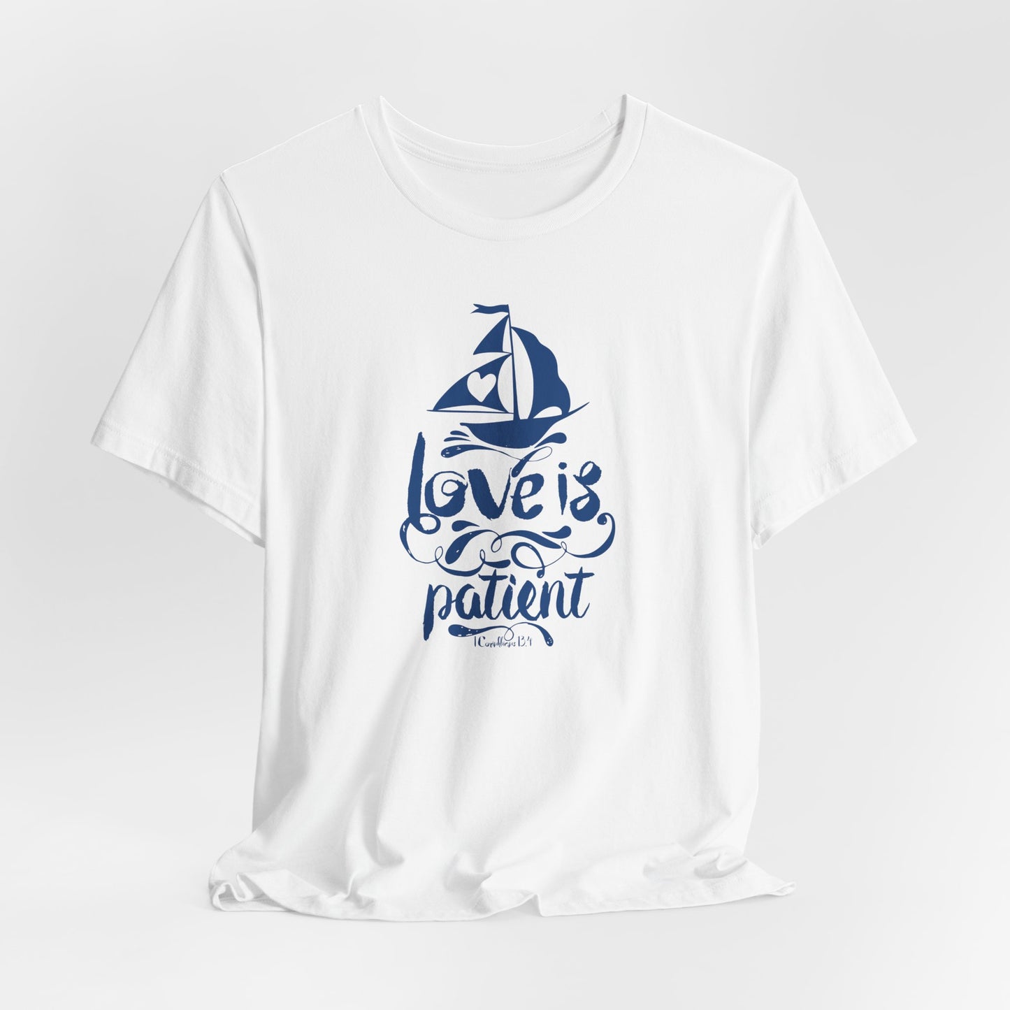 Love Is Patient Corinthians 13:4 Unisex Jersey Short Sleeve Tee