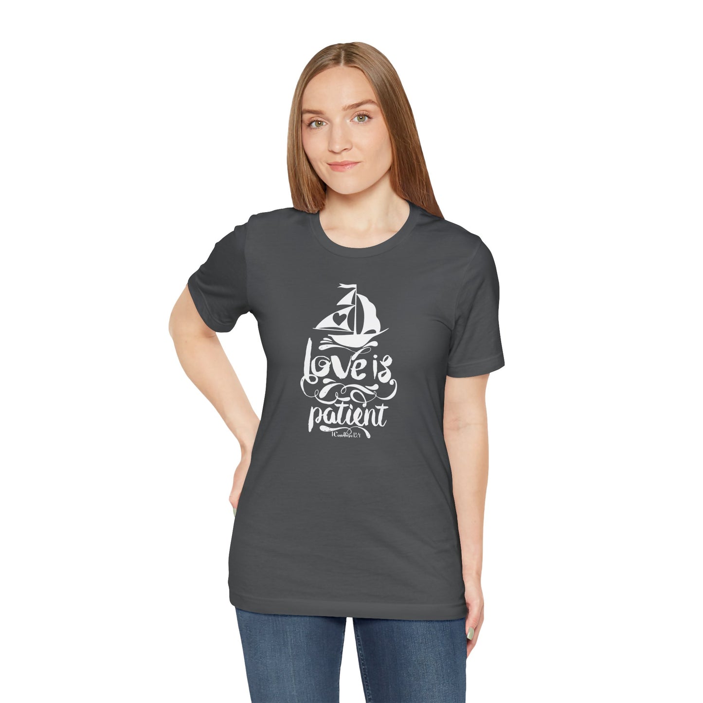 Love Is Patient Corinthians 13:4 Unisex Jersey Short Sleeve Tee