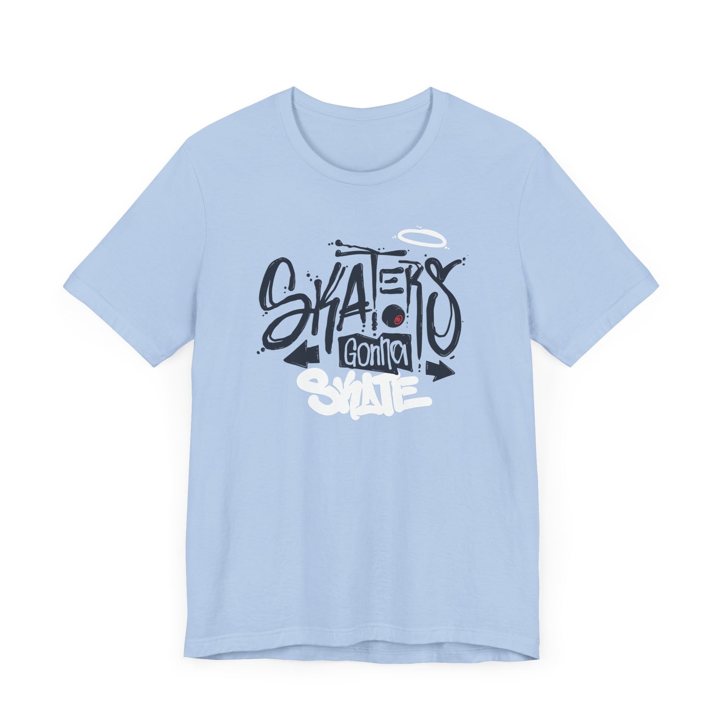 Skaters Gonna Skate Unisex Jersey Short Sleeve Tee